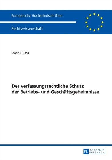 Der verfassungsrechtliche Schutz der Betriebs- und Geschaeftsgeheimnisse : 5886