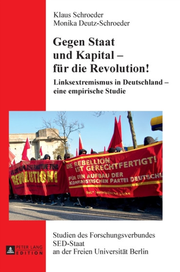 Gegen Staat und Kapital - fuer die Revolution! : Linksextremismus in Deutschland - eine empirische Studie : 22