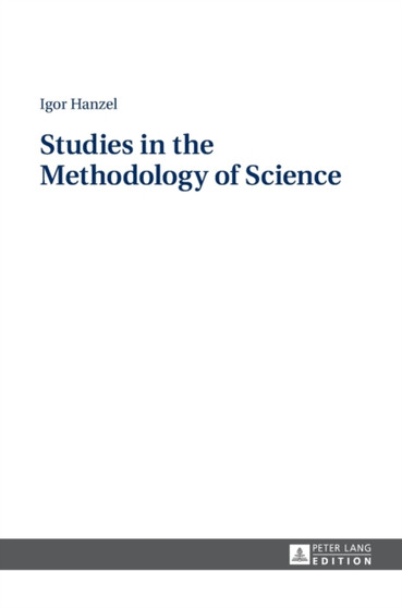 Studies in the Methodology of Science