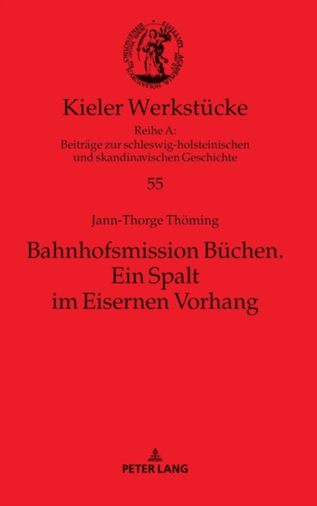 Bahnhofsmission Buechen : Ein Spalt im Eisernen Vorhang : 55