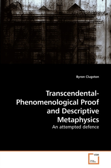Transcendental-Phenomenological Proof and Descriptive Metaphysics