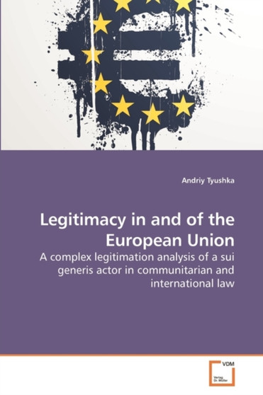 Legitimacy in and of the European Union