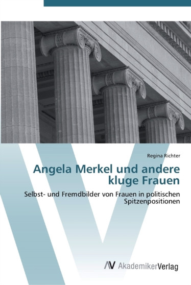 Angela Merkel und andere kluge Frauen