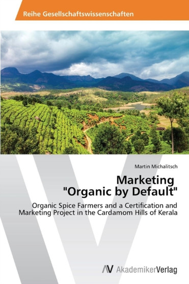 Marketing "Organic by Default"