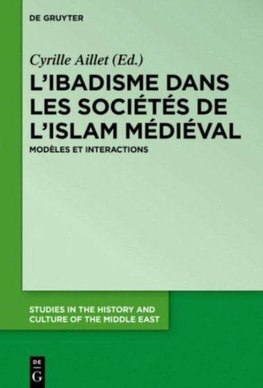 L'Ibadisme Dans Les Societes de l'Islam Medieval : Modeles Et Interactions : 33
