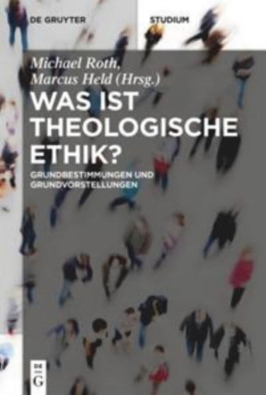 Was ist theologische Ethik?