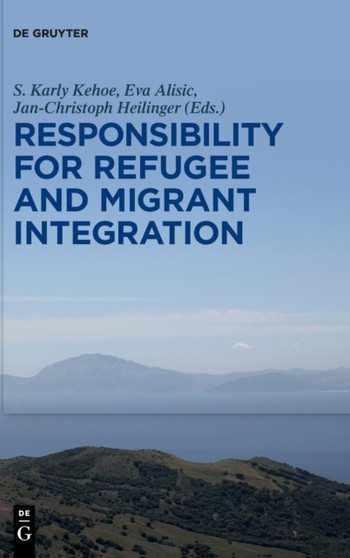 Responsibility for Refugee and Migrant Integration