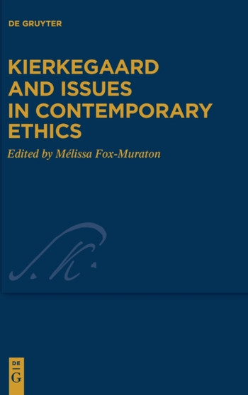 Kierkegaard and Issues in Contemporary Ethics