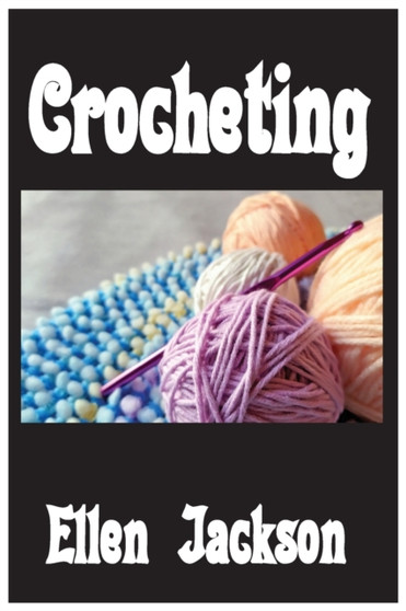 Crocheting by Ellen Jackson - Paperback