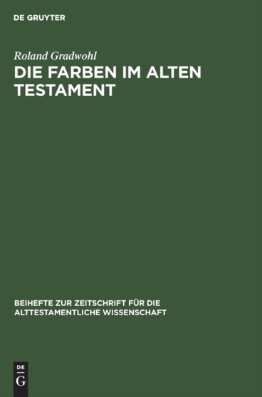 Die Farben Im Alten Testament : Eine Terminologische Studie : 83