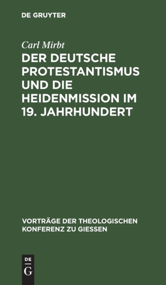 Der deutsche Protestantismus und die Heidenmission im 19. Jahrhundert : 11