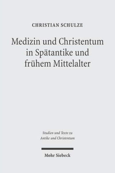 Medizin und Christentum in Spatantike und fruhem Mittelalter : Christliche AErzte und ihr Wirken : 27