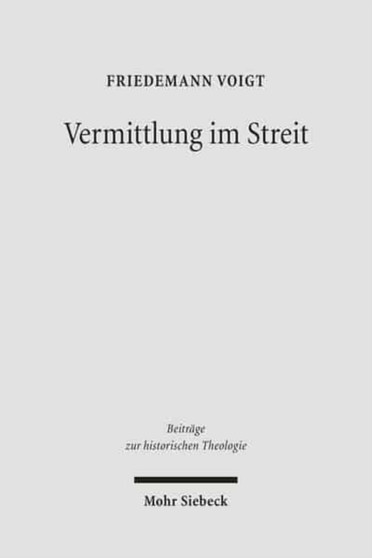 Vermittlung im Streit : Das Konzept theologischer Vermittlung in den Zeitschriften der Schulen Schleiermachers und Hegels : 140