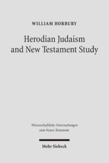 Herodian Judaism and New Testament Study : 193
