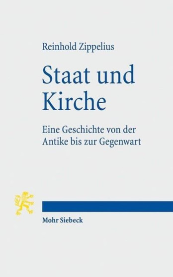 Staat und Kirche : Eine Geschichte von der Antike bis zur Gegenwart