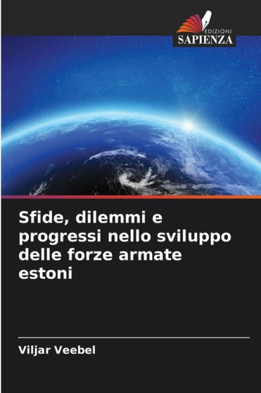 Sfide, dilemmi e progressi nello sviluppo delle forze armate estoni