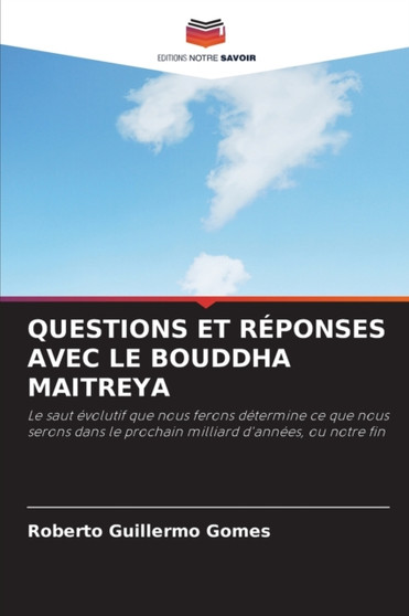 Questions Et Reponses Avec Le Bouddha Maitreya