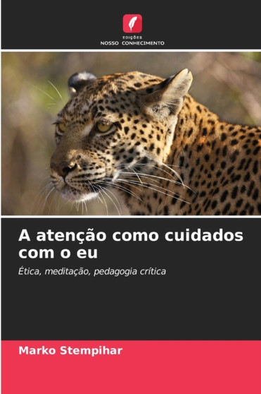 A atencao como cuidados com o eu