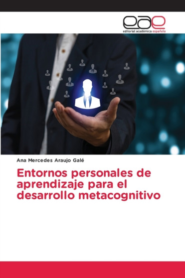 Entornos personales de aprendizaje para el desarrollo metacognitivo Entornos personales de aprendizaje para el desarrollo metacognitivo