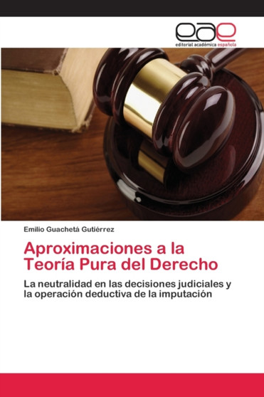 Aproximaciones a la Teoria Pura del Derecho