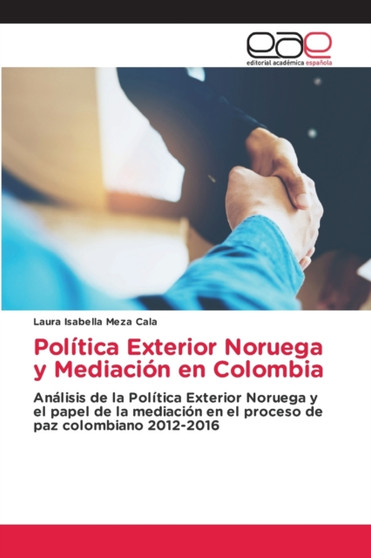 Politica Exterior Noruega y Mediacion en Colombia