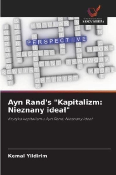 Ayn Rand's "Kapitalizm : Nieznany ideal"
