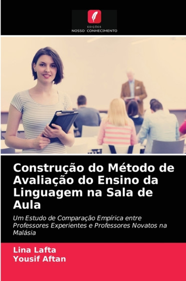 Construcao do Metodo de Avaliacao do Ensino da Linguagem na Sala de Aula Construcao do Metodo de Avaliacao do Ensino da Linguagem na Sala de Aula