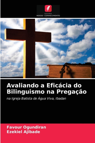 Avaliando a Eficacia do Bilinguismo na Pregacao