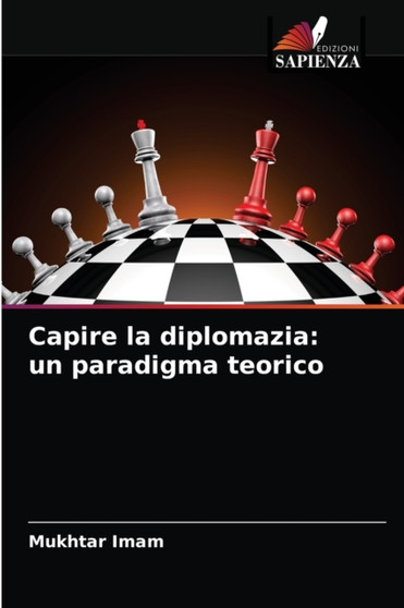 Capire la diplomazia : un paradigma teorico
