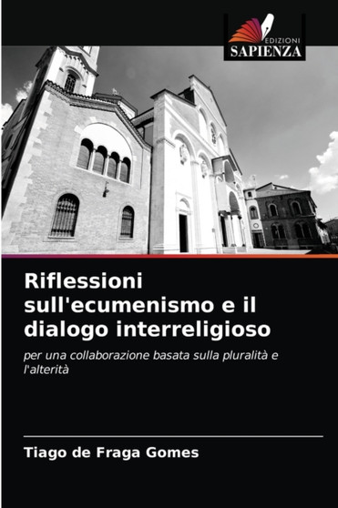 Riflessioni sull'ecumenismo e il dialogo interreligioso