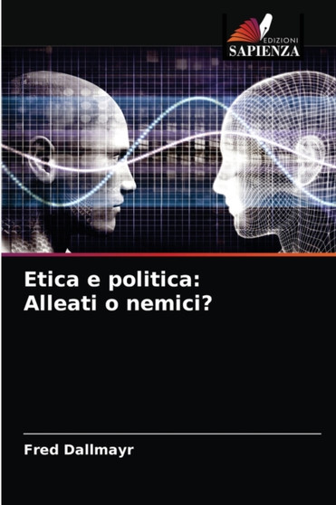 Etica e politica : Alleati o nemici?
