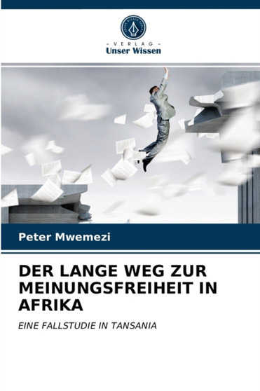 Der Lange Weg Zur Meinungsfreiheit in Afrika