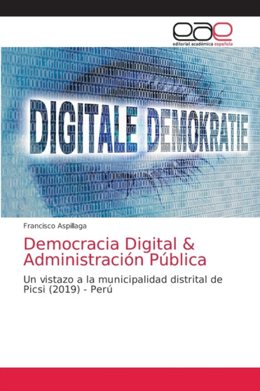 Democracia Digital & Administracion Publica Democracia Digital & Administracion Publica