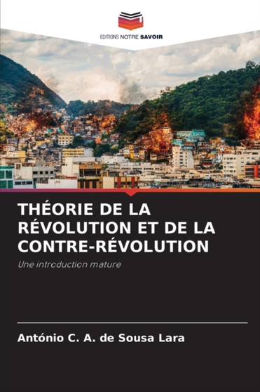 Theorie de la Revolution Et de la Contre-Revolution