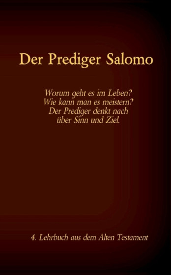 Die Bibel - Das Alte Testament - Der Prediger Salomo : Einzelausgabe, Grossdruck, ohne Kommentar