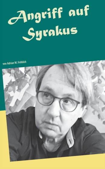 Angriff auf Syrakus : Anfang und Ende der Spurensuche