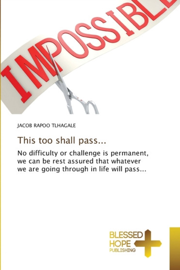 This too shall pass...