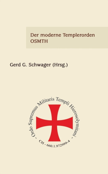 Der moderne Templerorden - OSMTH Der moderne Templerorden - OSMTH