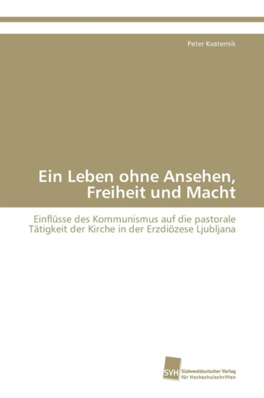 Ein Leben ohne Ansehen, Freiheit und Macht