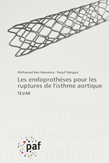Les endoprotheses pour les ruptures de l'isthme aortique