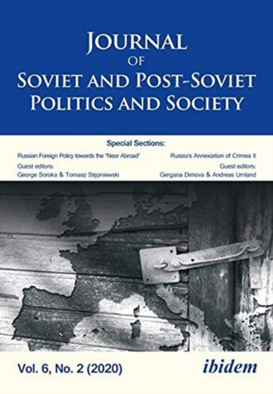 Journal of Soviet and Post-Soviet Politics and Society : Volume 6, No. 2