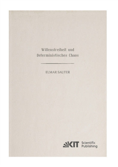 Willensfreiheit und deterministisches Chaos