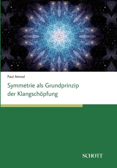 Symmetrien als Grundprinzip der Klangschopfung