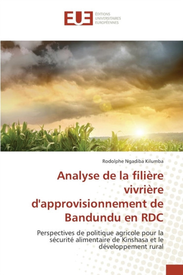 Analyse de la Filiere Vivriere d'Approvisionnement de Bandundu En Rdc