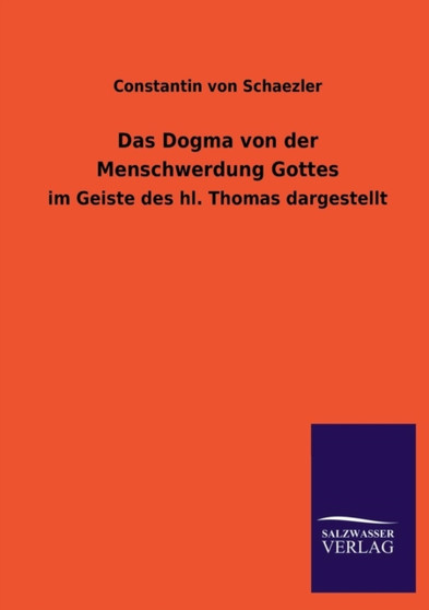 Das Dogma Von Der Menschwerdung Gottes