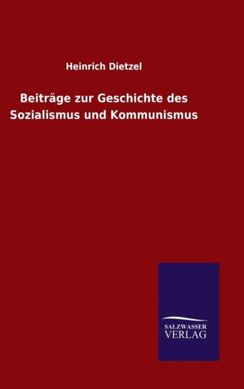 Beitrage zur Geschichte des Sozialismus und Kommunismus