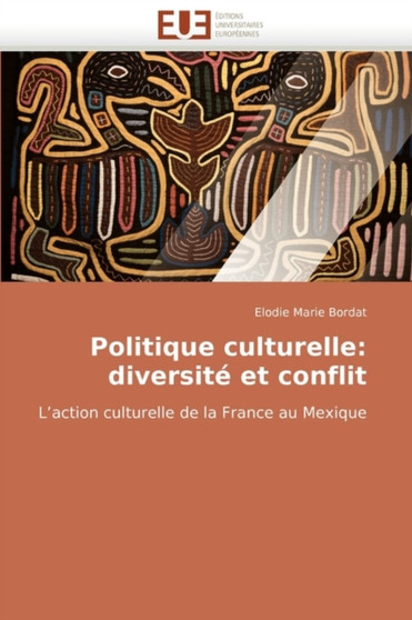 Politique Culturelle : Diversite Et Conflit