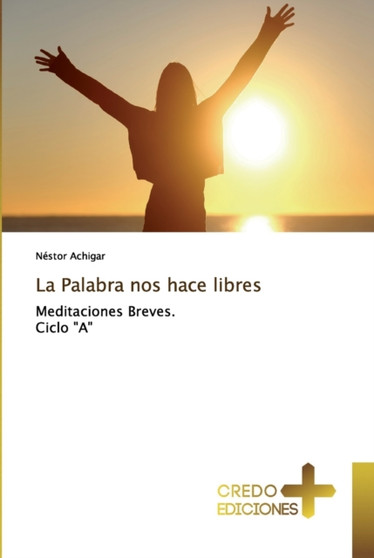 La Palabra nos hace libres La Palabra nos hace libres