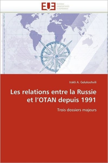 Les Relations Entre La Russie Et l''otan Depuis 1991