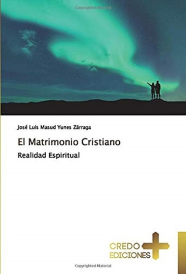 El Matrimonio Cristiano